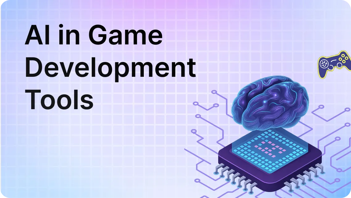 AI in Game Development - Top 6 AI Tools You Need Know