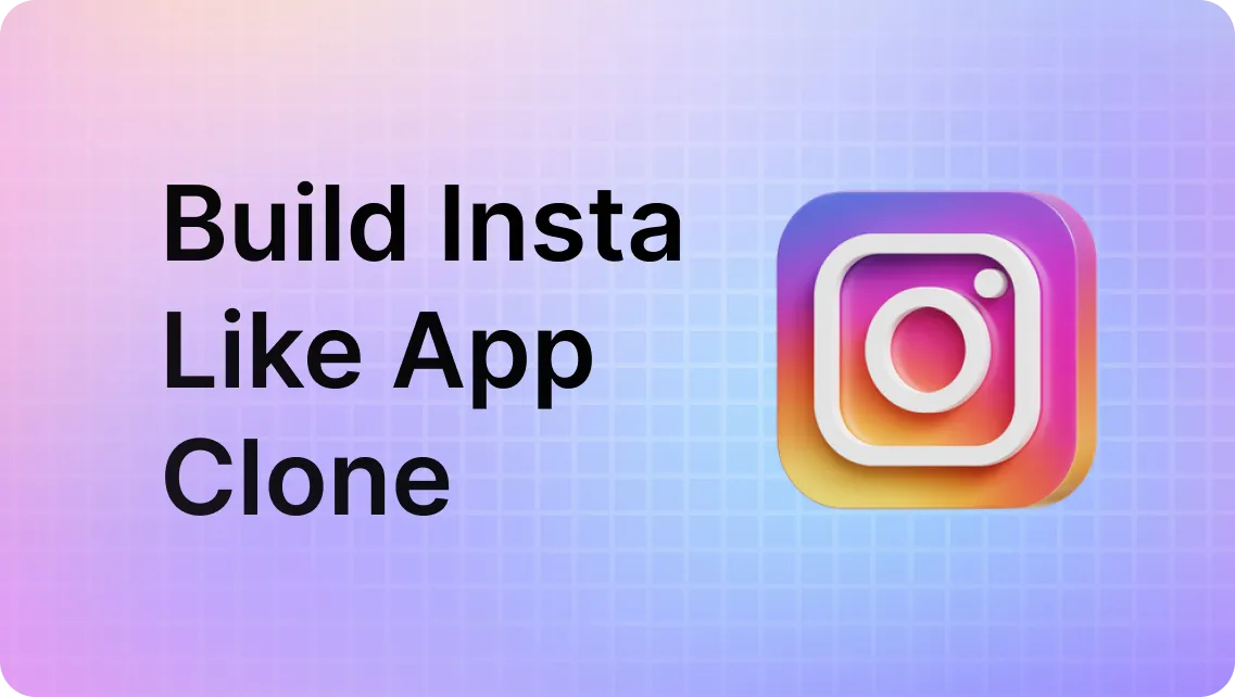 Build An App Like Instagram
