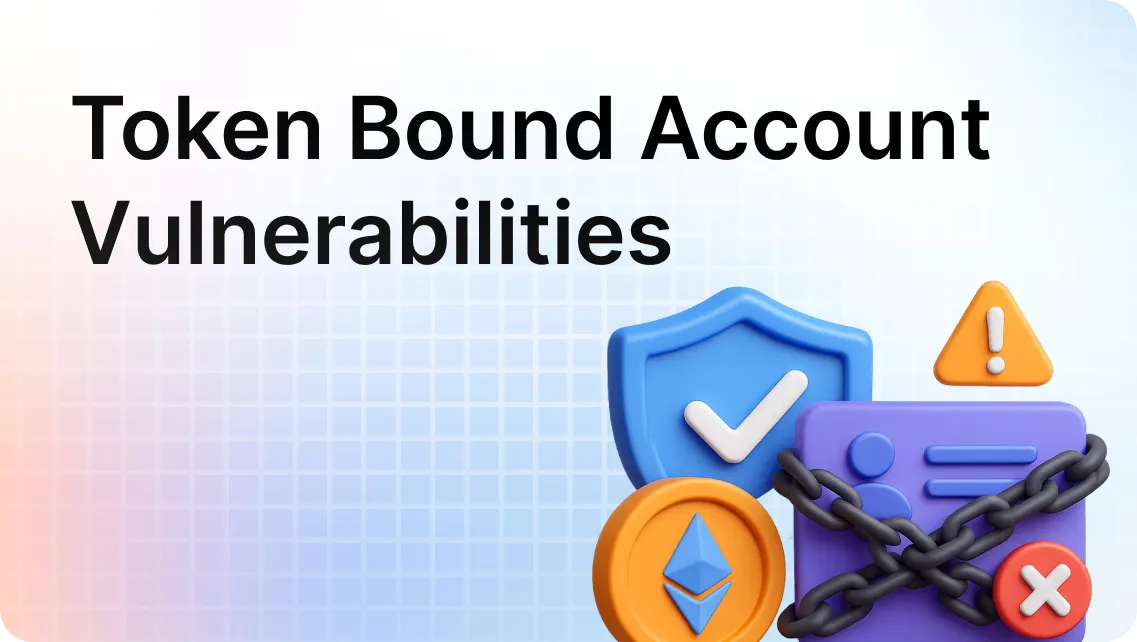 Common Vulnerabilities in Token Bound Account Logic and How to Avoid Them