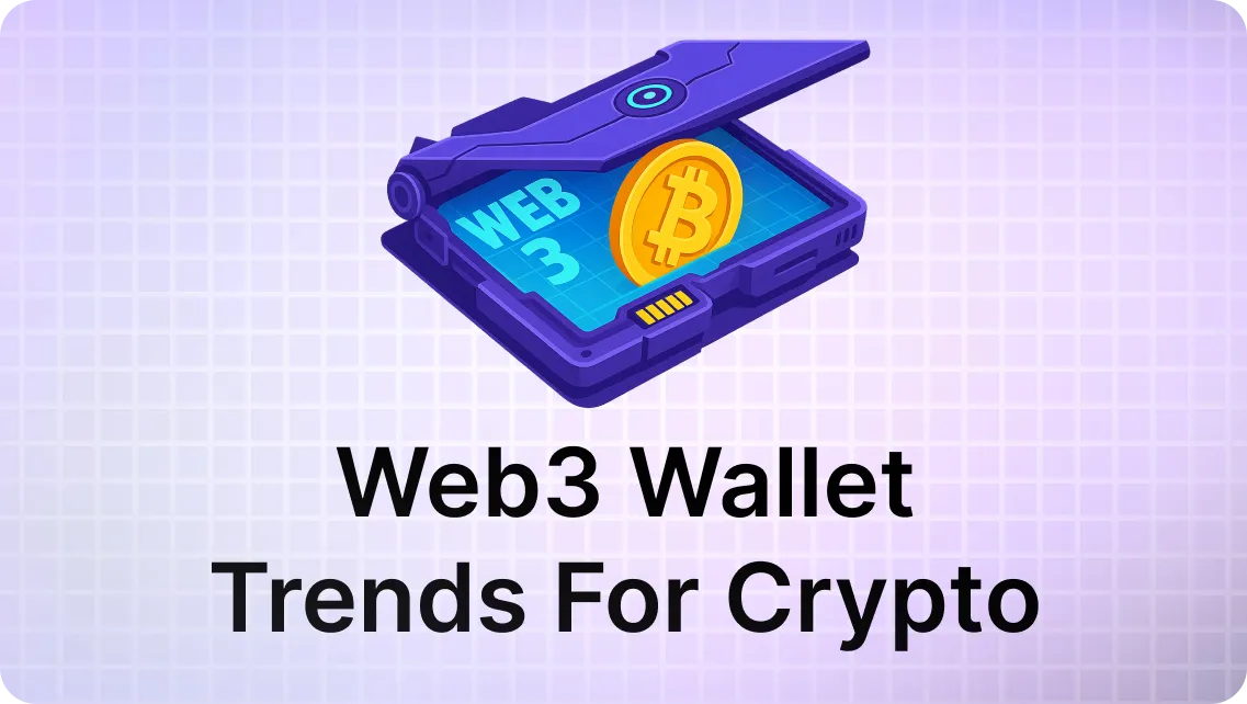 Top Trends In Web3 Wallet Development For Cryptocurrency